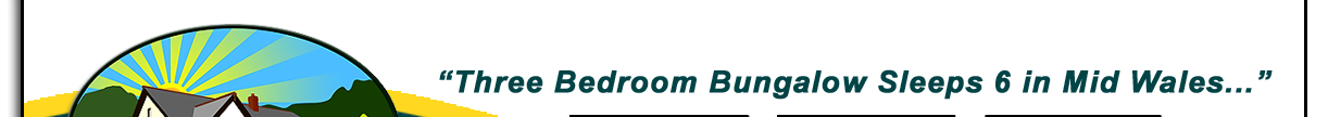Drainbyrion Farm Self Catering Holiday Bungalow Mid Wales